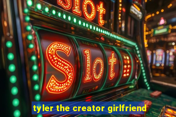 tyler the creator girlfriend